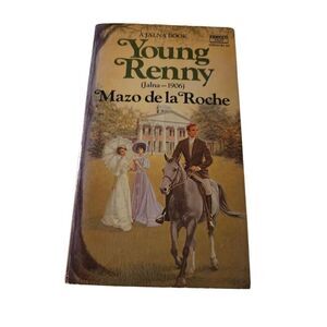 Young Renny Jalna-1906 by Mazo De La Roche fawcett crest books